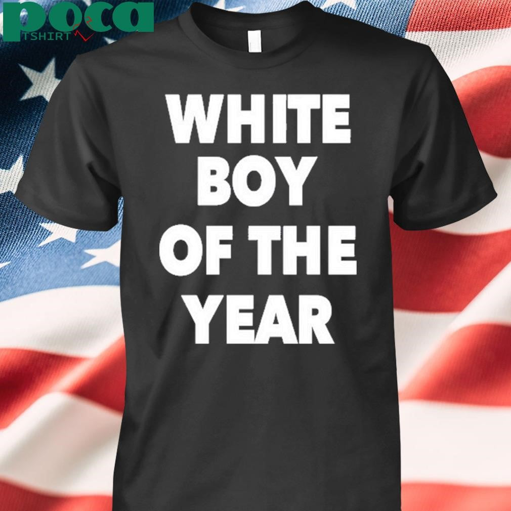 White Boy Of The Year New Shirt
