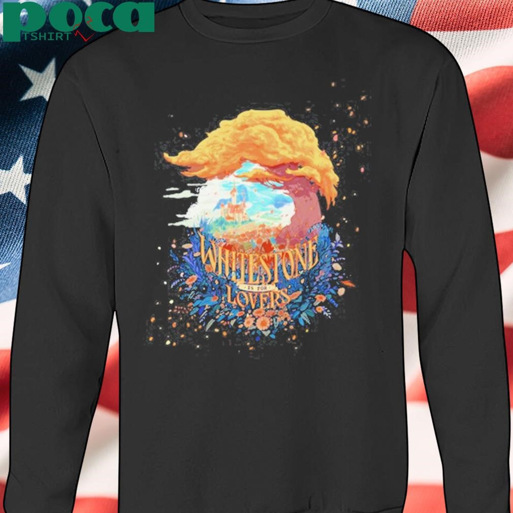 Whitestone is for Lovers shirt