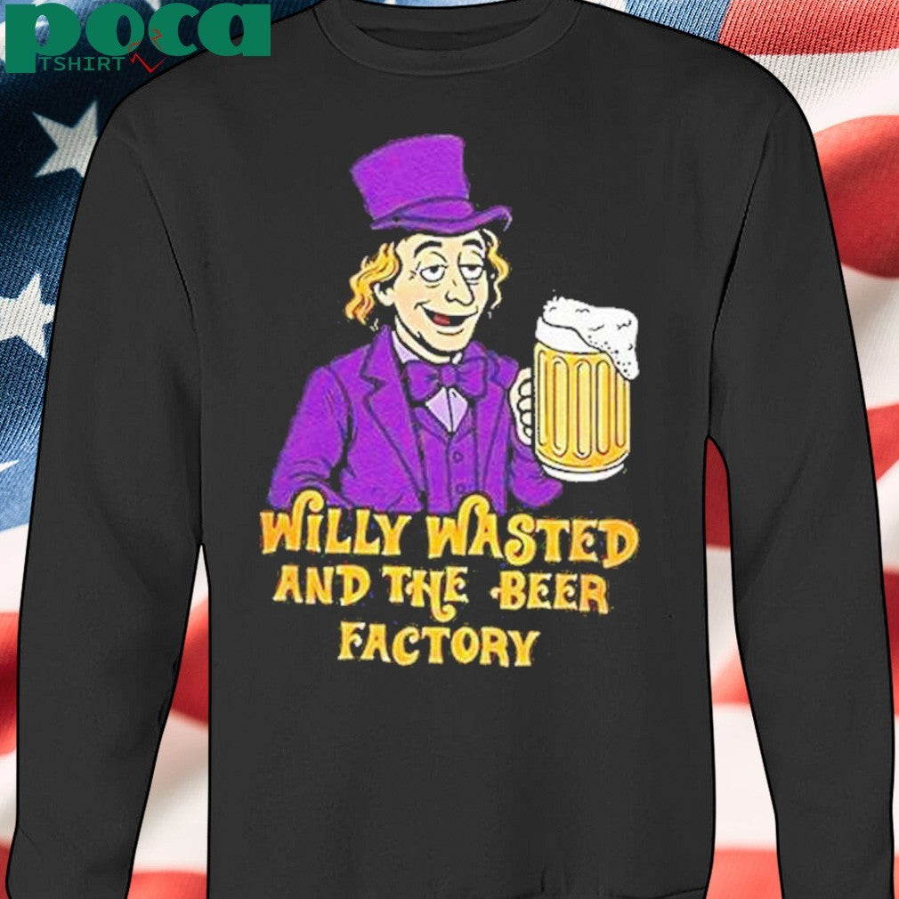 Willy Wonka And The Beer Factory Shirt