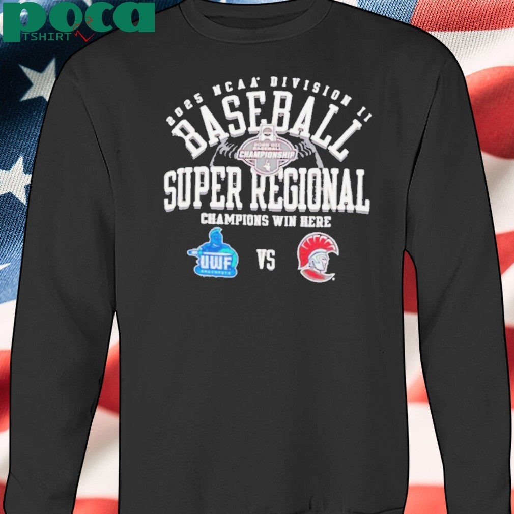 WinCraft West Florida vs Tampa Spartans NCAA Division II Baseball Super Regional Champion Win Here 2025 shirt