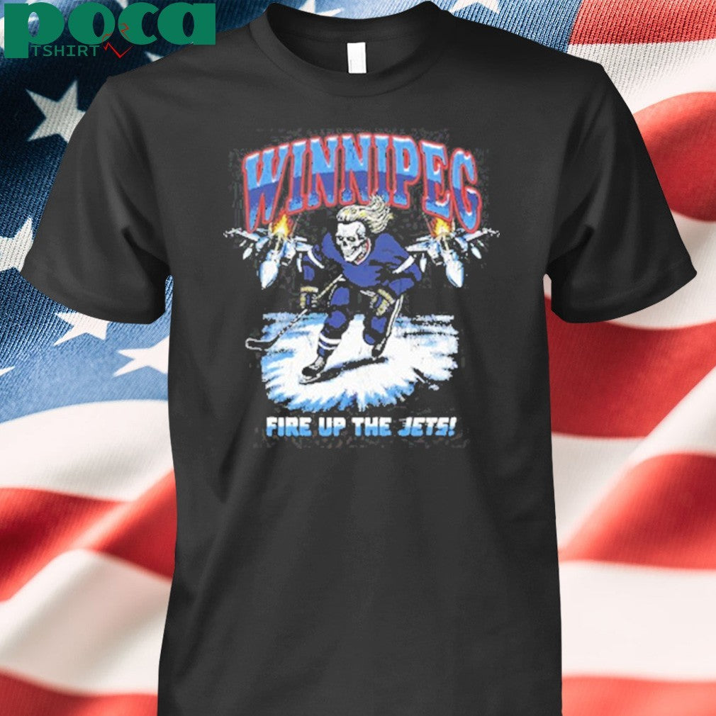 Winnipeg Fire up the Jets shirt