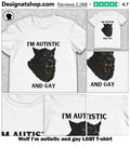 Wolf I’m autistic and gay LGBT shirt