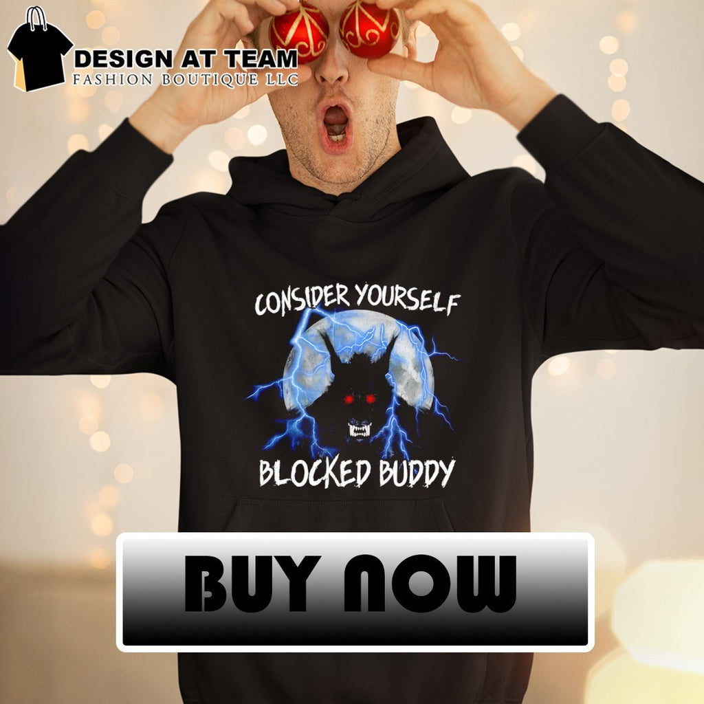 Wolf consider yourself blocked buddy shirt
