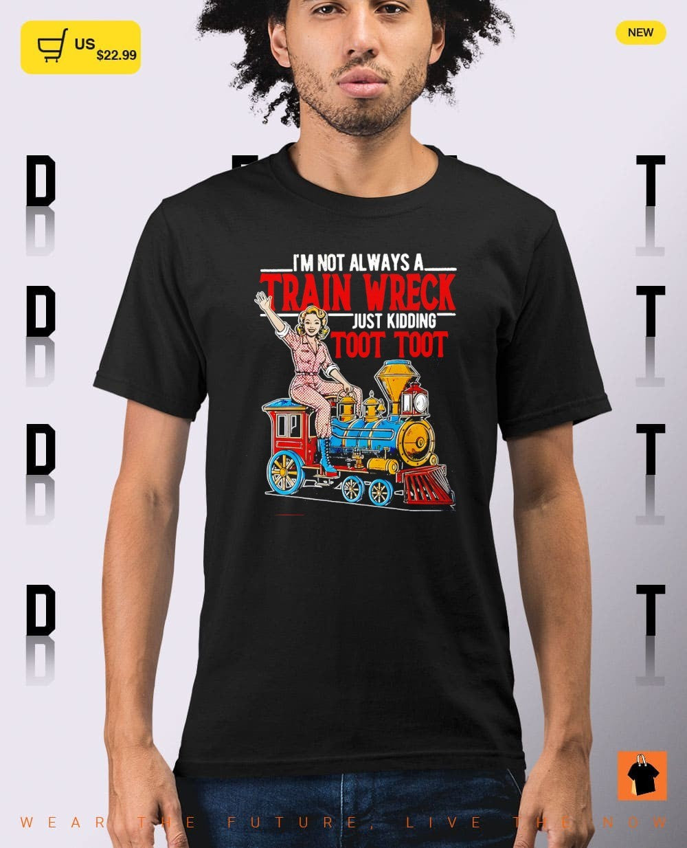 Woman I’m not always a train wreck just kidding toot toot shirt