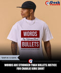 Words are stronger than bullets justice for Charlie Kirk shirt