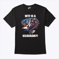 Wtf Is A Kilogram Funny Gymer 4th Of July Shirt