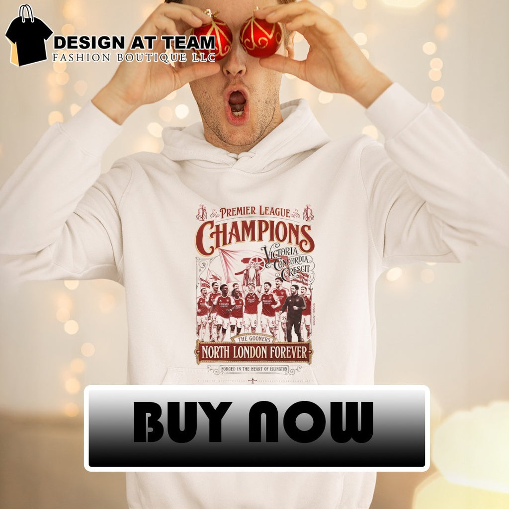 Arsenal Premier League Champions 2025 26 The Gooners North London Forever shirt