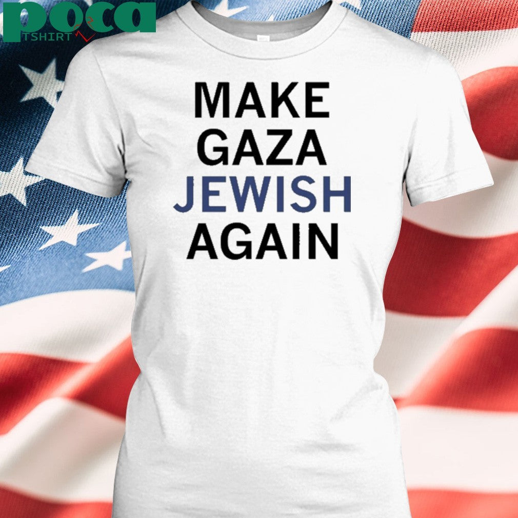 Xaviaer Durousseau Make Gaza Jewish Again Shirt