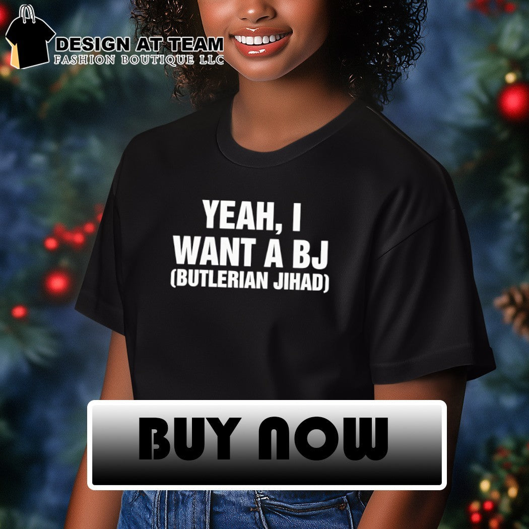Yeah I want a BJ Butlerian Jihad shirt