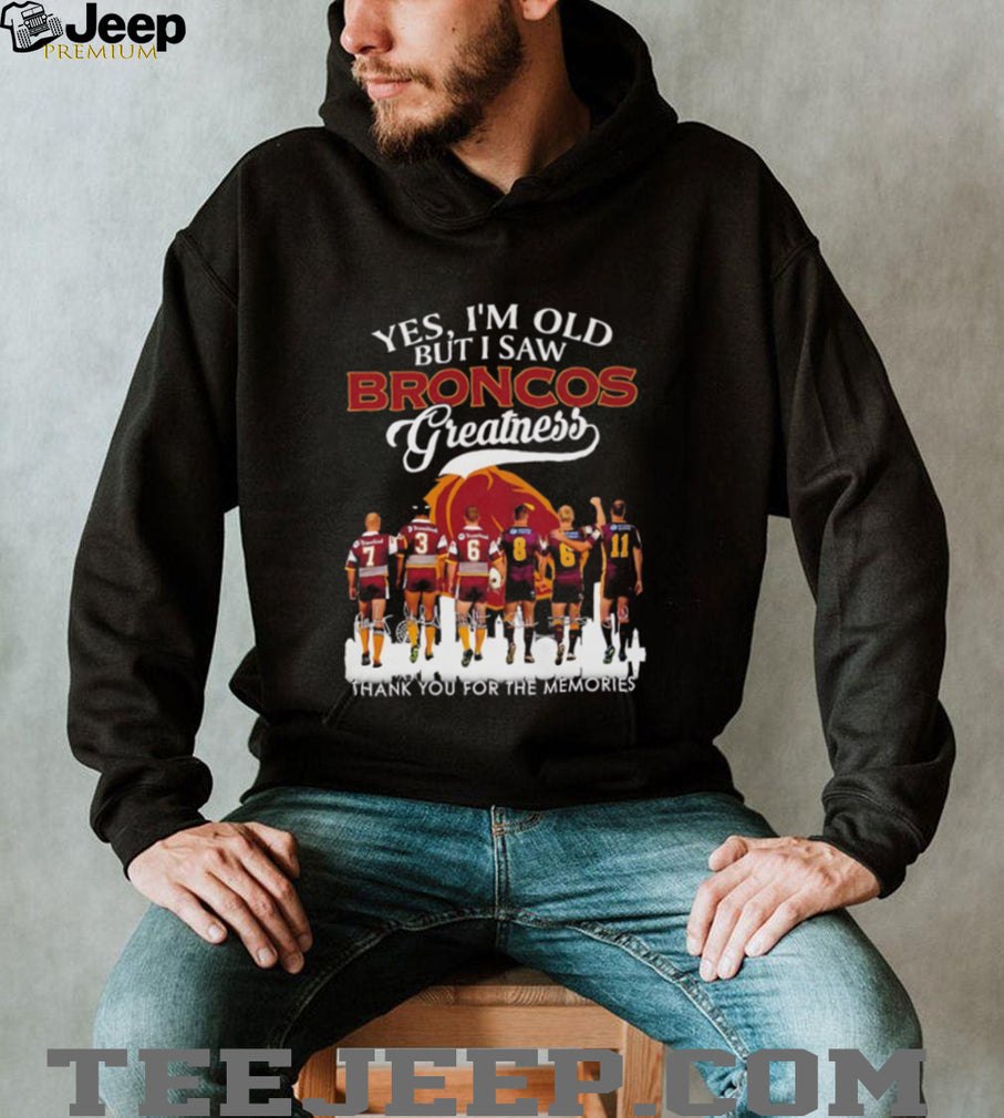 Yes I’m old but I saw Brisbane Broncos greatness signatures shirt