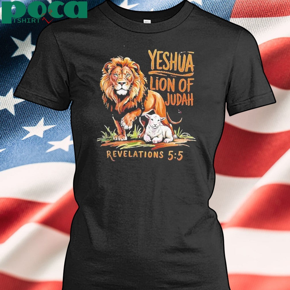 Yeshua Lion Of Judah Revelations 5 5 Shirt
