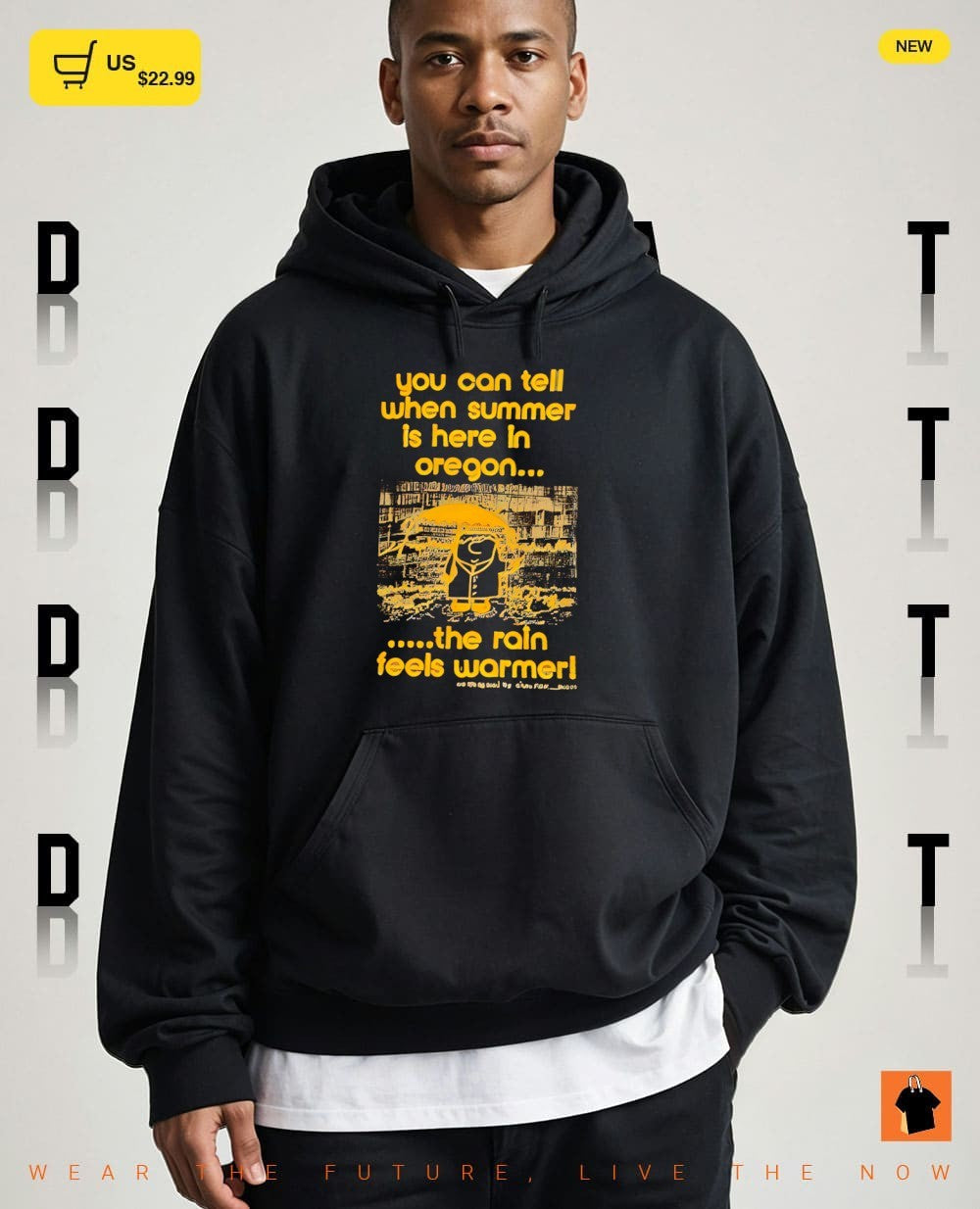 You can tell when summer is here in oregon the rain feels warmer shirt
