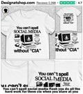 You can’t spell social media flash you do all the hard work for them cia when you stare at you screen shirt