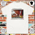You wouldn’t last an hour where they raised me shirt