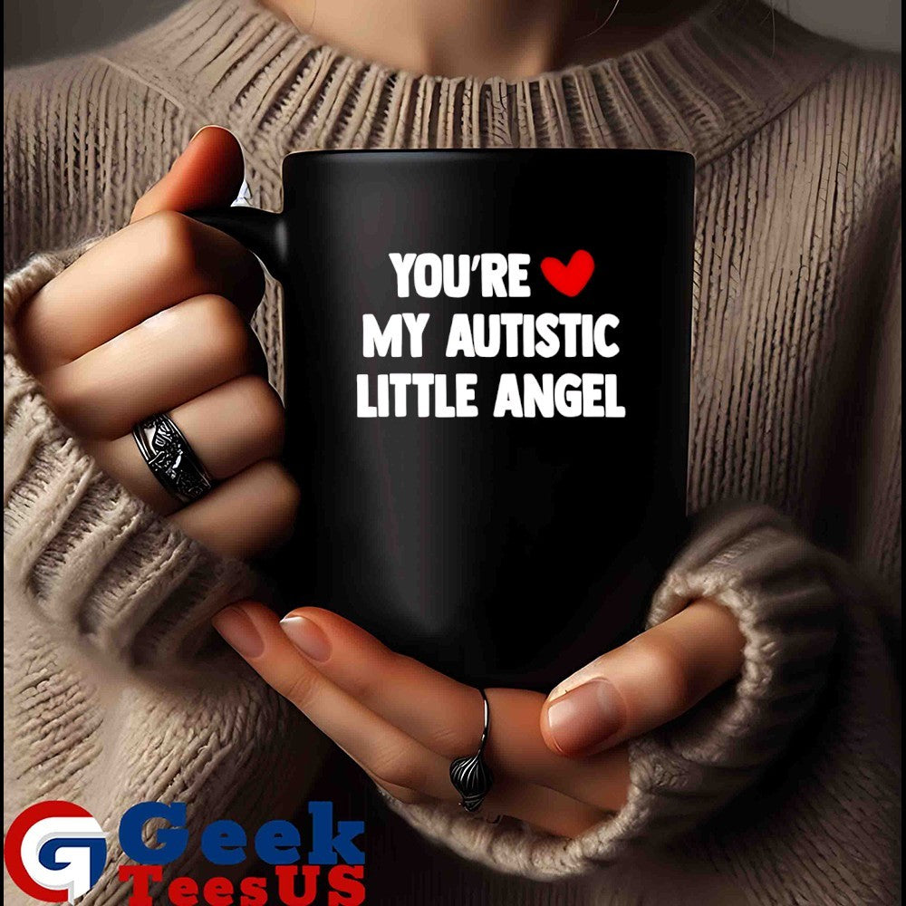 You’re my Autistic Little Angel T-shirt