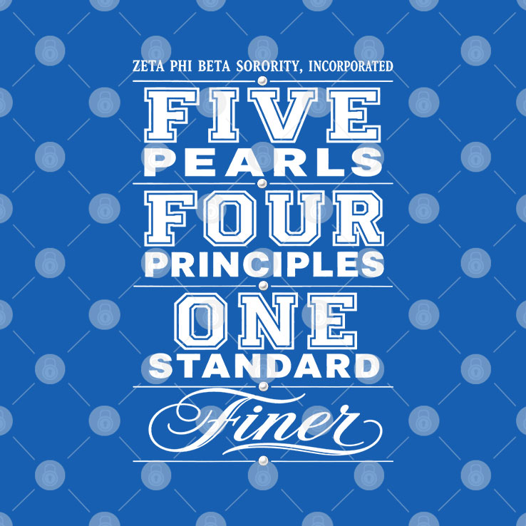 Zeta Phi Beta Sorority Incorporated Five Pearls Four Principles One Standard Finer Shirt