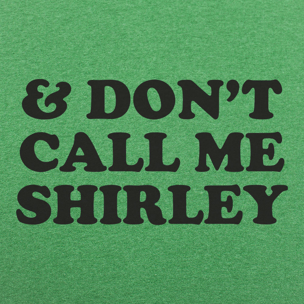 And Don't Call Me Shirley Funny Movie Quote