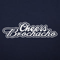 Cheers Brochacho Cinco de Mayo Drinking Toast