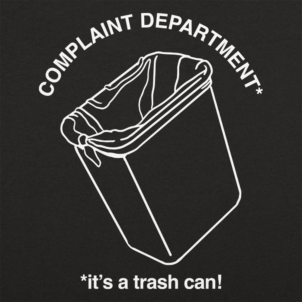 Complaint Department: It's a Trash Can