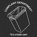 Complaint Department: It's a Trash Can