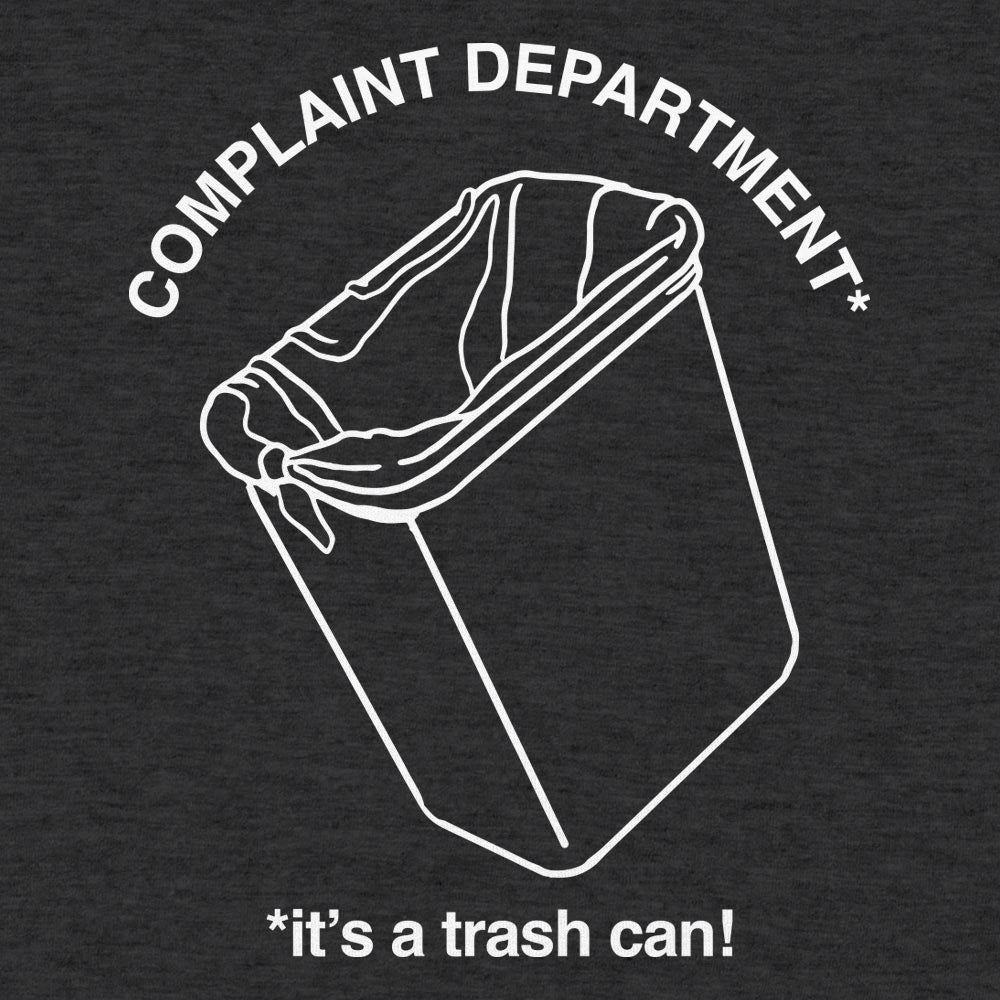 Complaint Department: It's a Trash Can