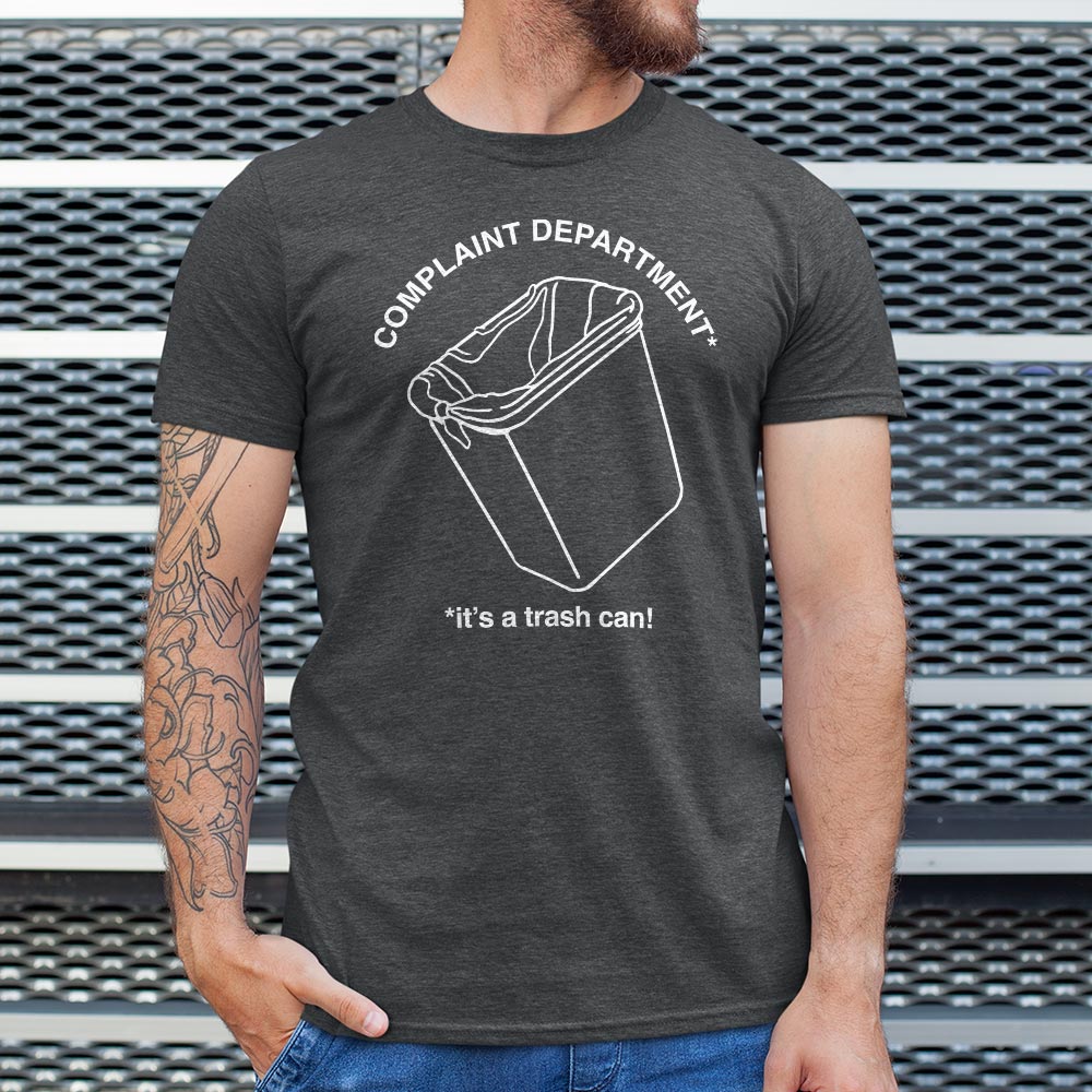 Complaint Department: It's a Trash Can