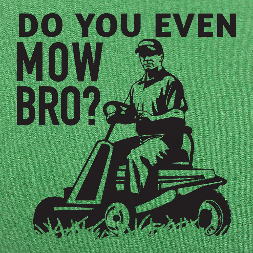 Do You Even Mow Bro Riding Lawn Mower Dad Joke