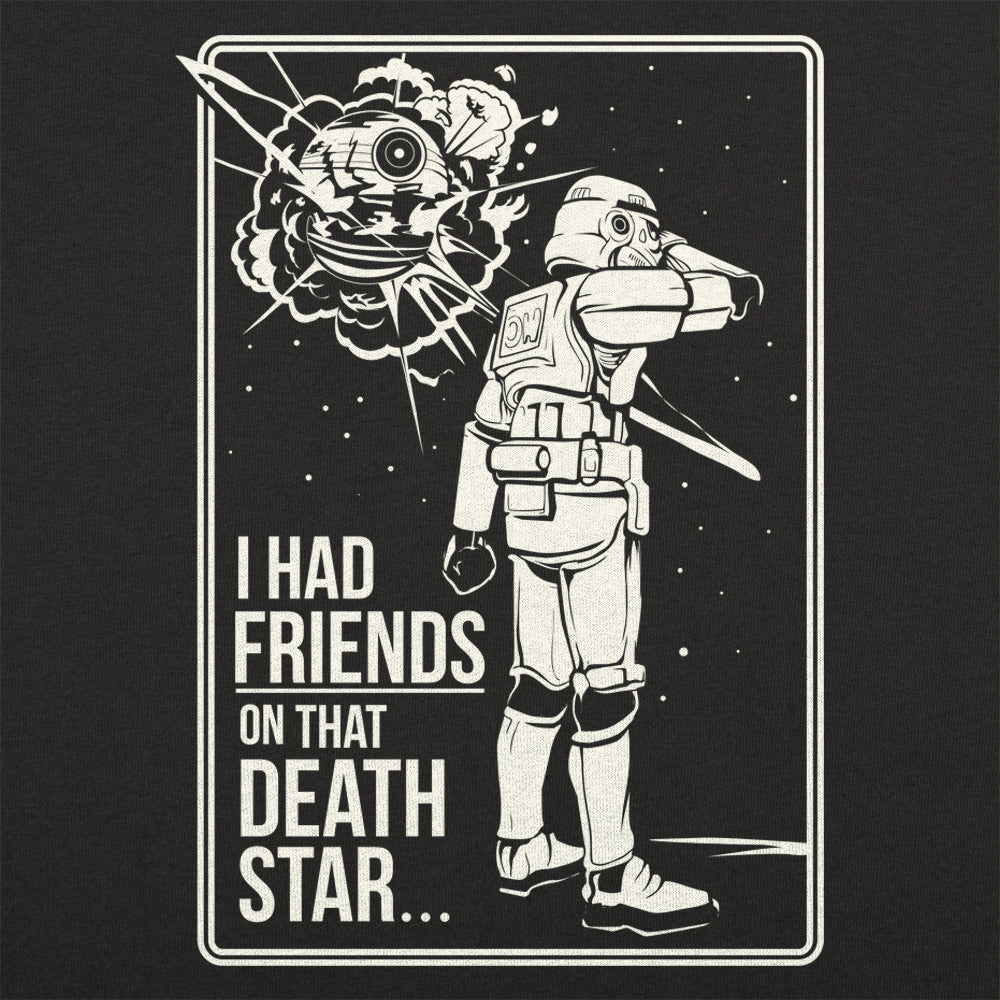 I Had Friends on That Death Star