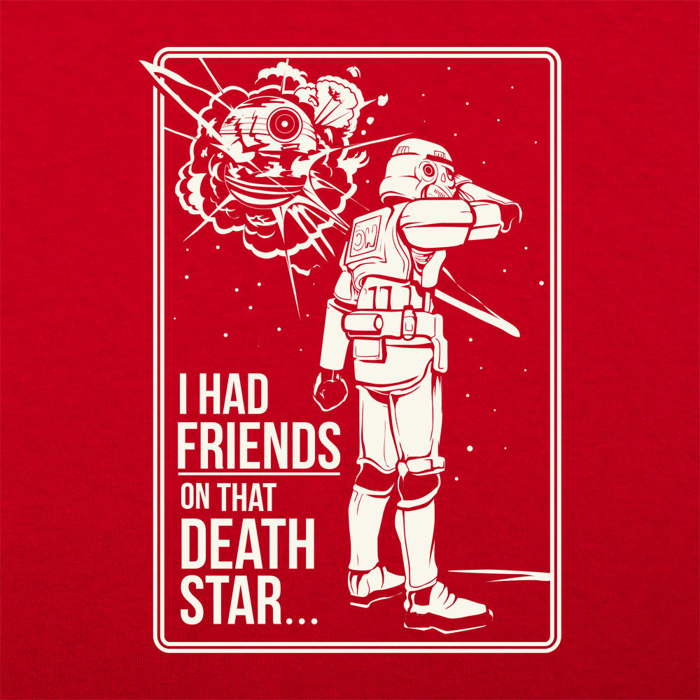 I Had Friends on That Death Star
