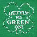 Gettin' My Green On Four Leaf Clover St Patrick's Day Design