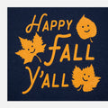 Happy Fall Y'all Smiling Autumn Leaves