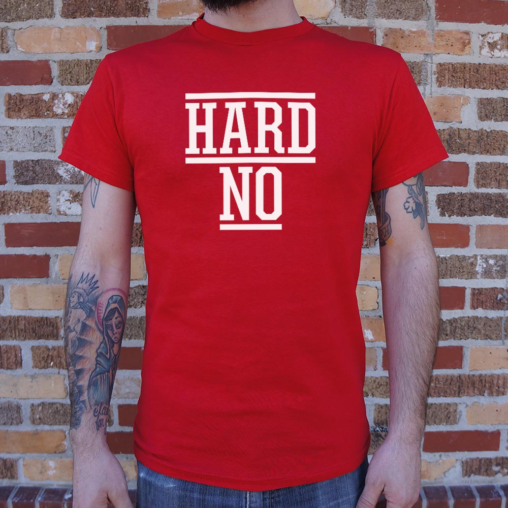Hard No Sarcastic Refusal Quote