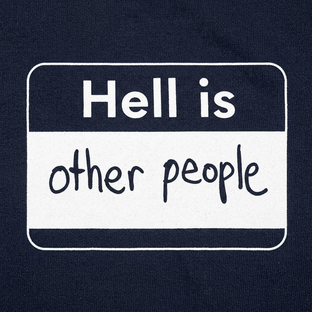 Hell Is Other People Name Tag