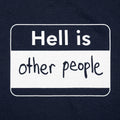Hell Is Other People Name Tag