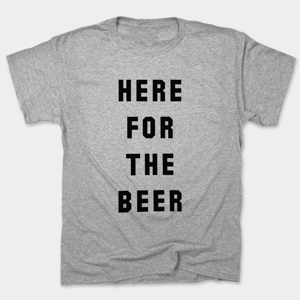 Here For The Beer Drinking Quote