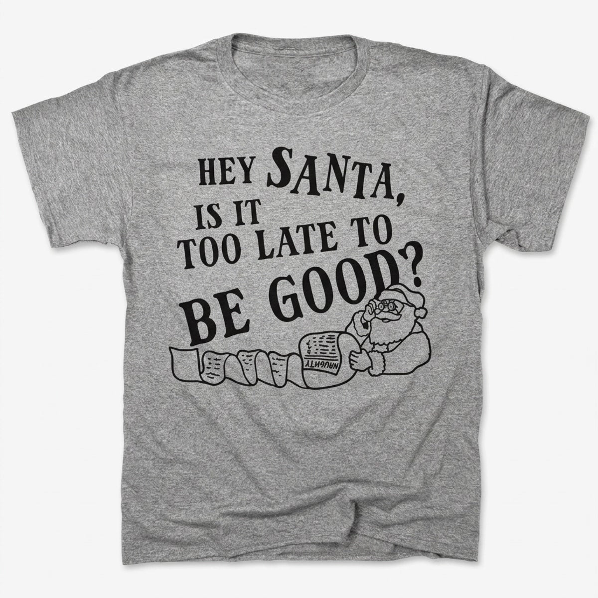 Hey Santa, Is It Too Late to Be Good