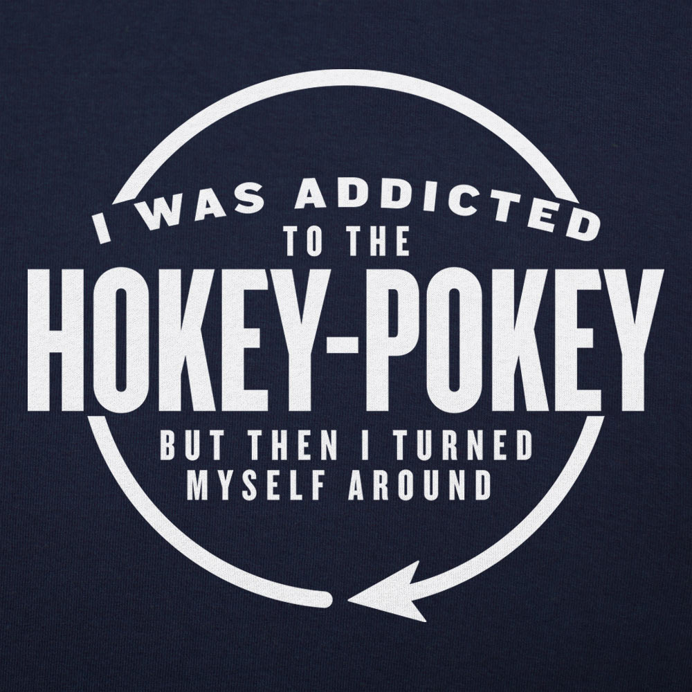 Hokey Pokey Addict Who Turned Myself Around