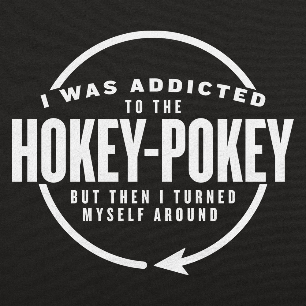 Hokey Pokey Addict Who Turned Myself Around