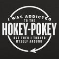 Hokey Pokey Addict Who Turned Myself Around