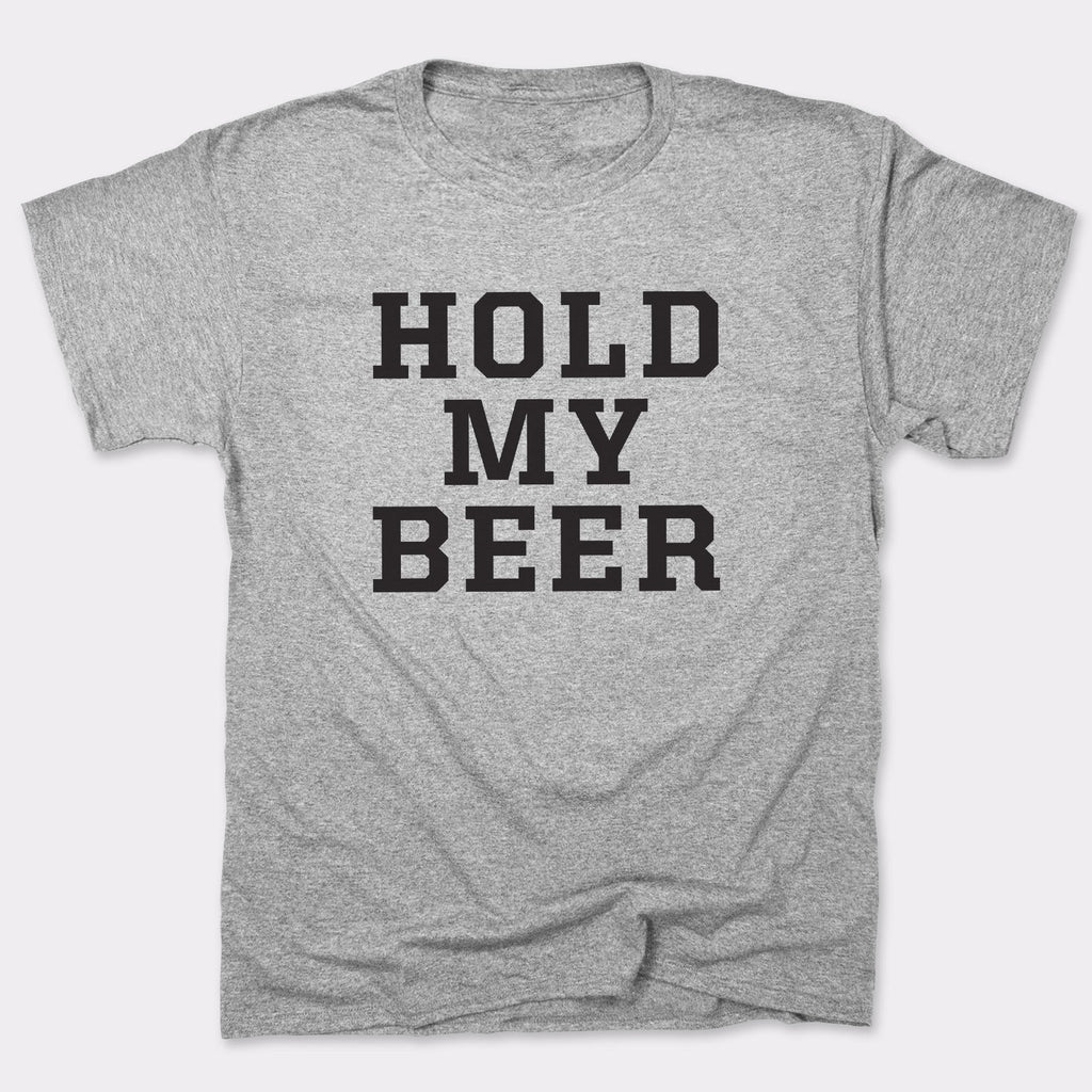 Hold My Beer Famous Last Words Drinking Quote