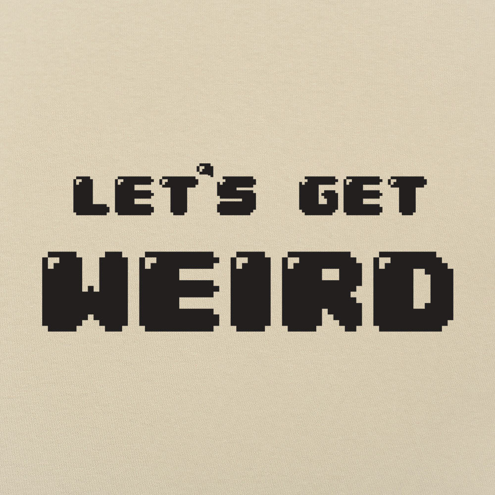 Let's Get Weird Retro 8Bit Pixel Text