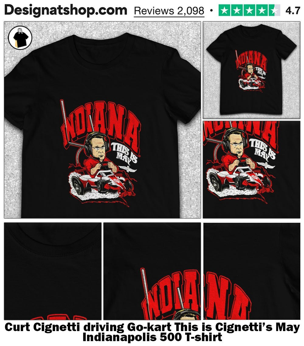 Curt Cignetti driving Go-kart This is Cignetti’s May Indianapolis 500 shirt