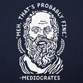 Mediocrates Unmotivational Greek Philosopher Quote