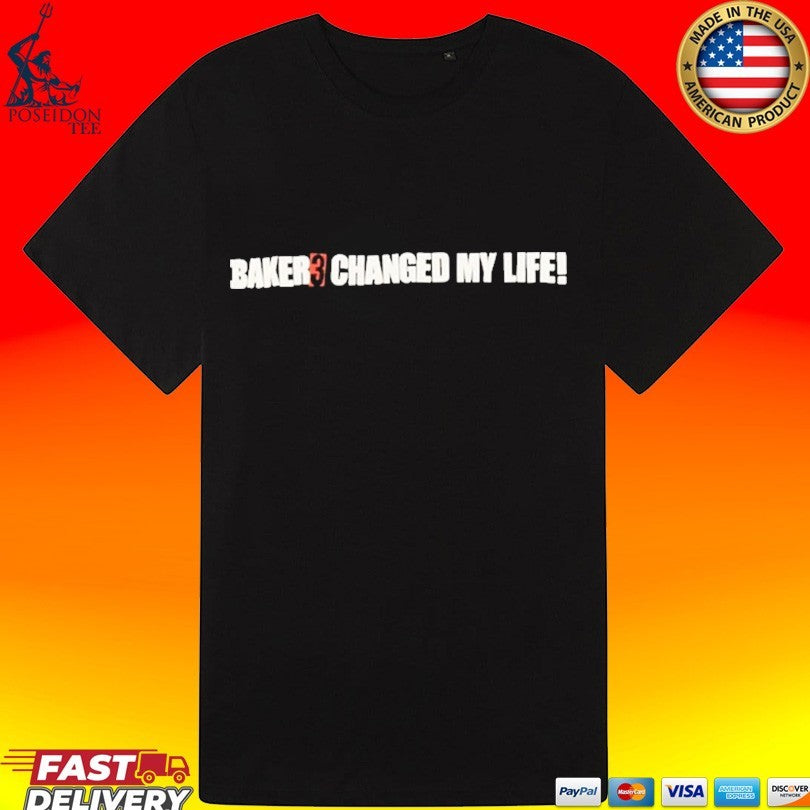 Note Baker Baker 3 Changed My Life T-shirt