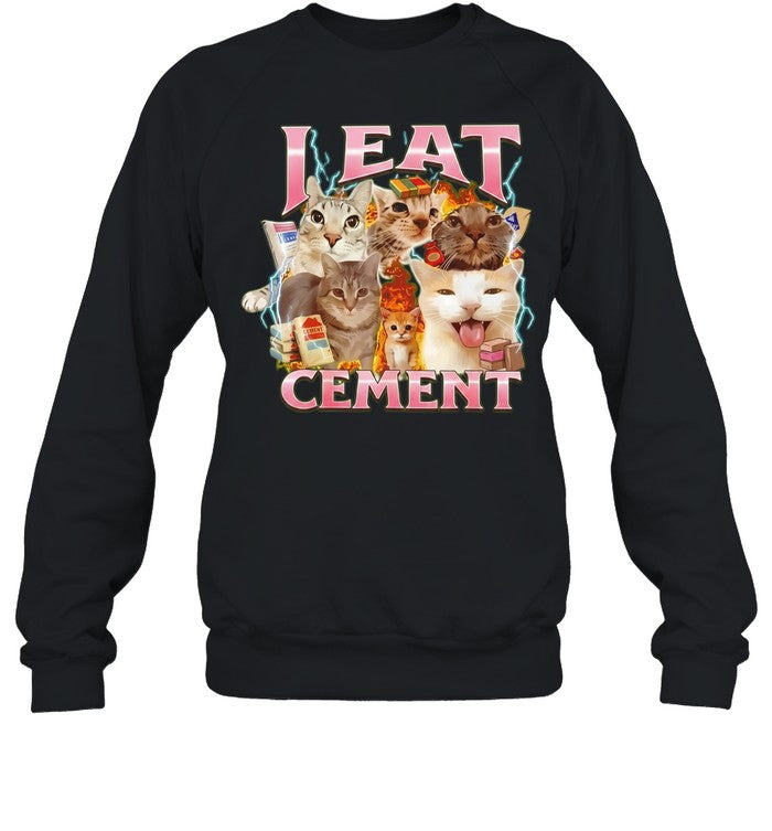 I Eat Cement Cats Internet Humor Fire Lightning Storm Shirt