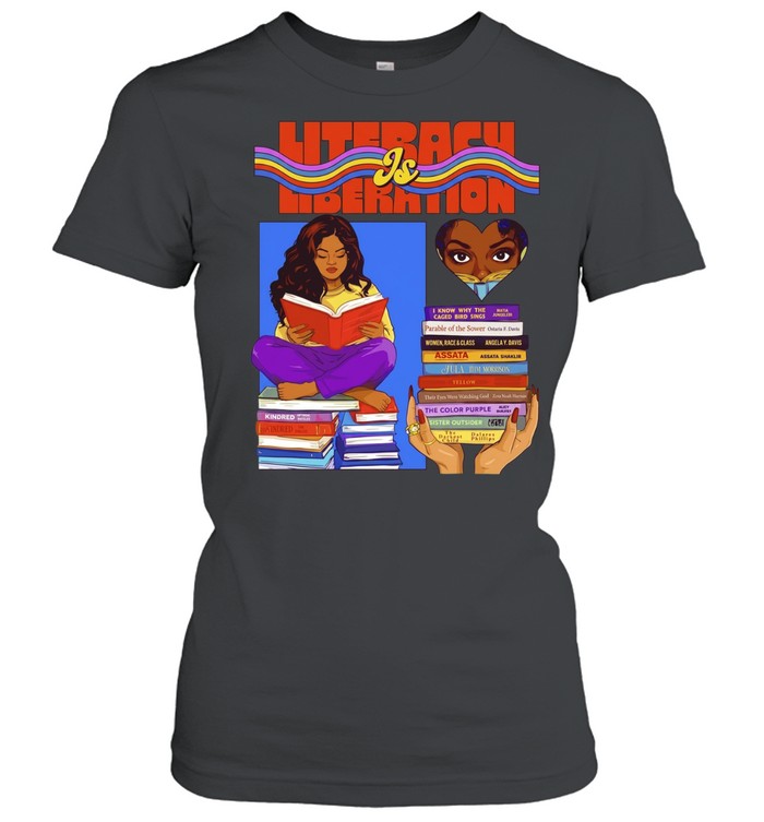 Literacy Is Liberation Black Women Reading Books Shirt