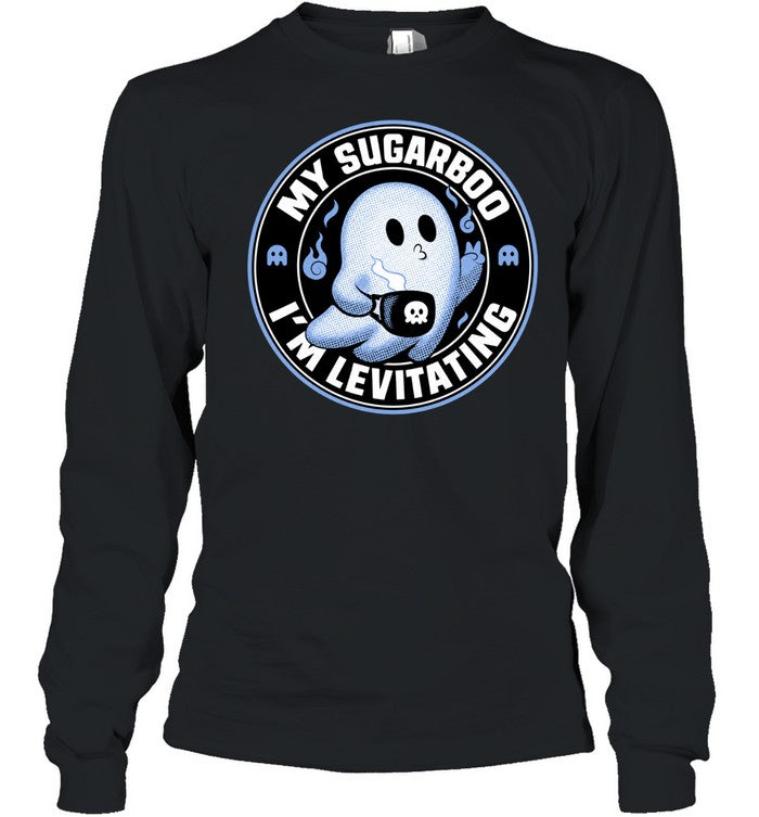 My Sugarboo I’m Levitating Ghost Drinking Coffee Shirt