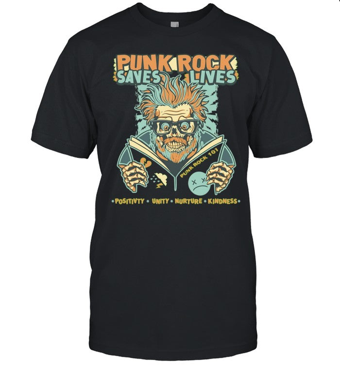 Punk Rock Saves Lives Positivity Unity Nurture Kindness Shirt