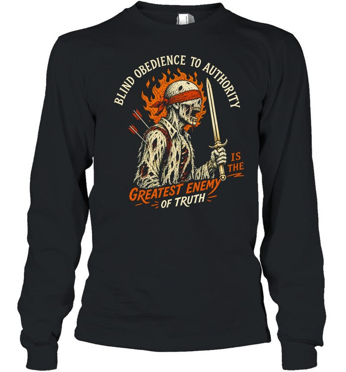 Skeleton Warrior blind obedience to authority is the greatest enemy of truth vintage Shirt