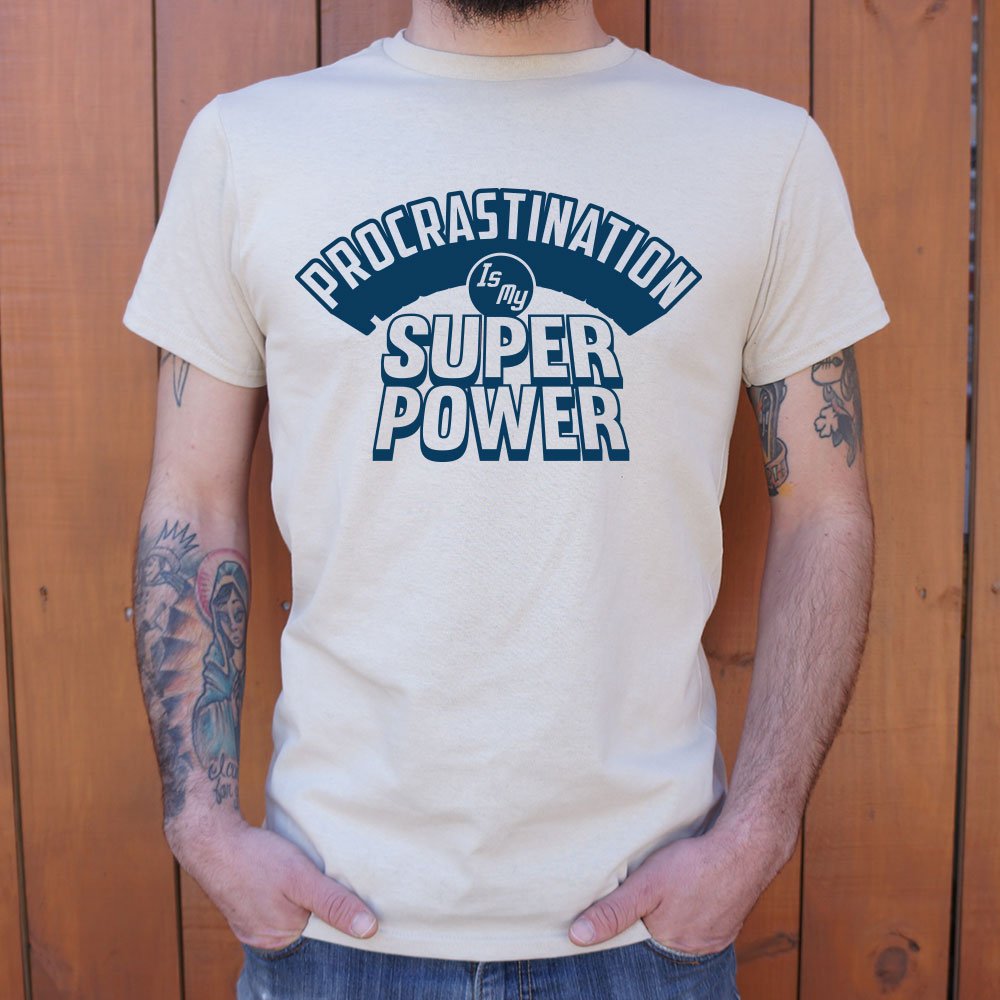 Procrastination Is My Superpower